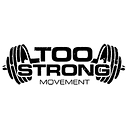 Too Strong Movement logo