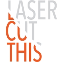 LASER CUT THIS logo