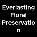 Everlasting Floral Preservation logo