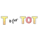 T is for Tot logo